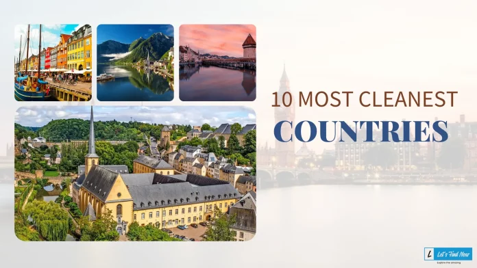 10 Most Cleanest Countries in the World
